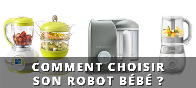 Comment choisir son robot cuiseur mixeur pour bébé ?